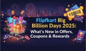 Flipkart Big Billion Days 2025: What’s New in Offers, Coupons & Rewards